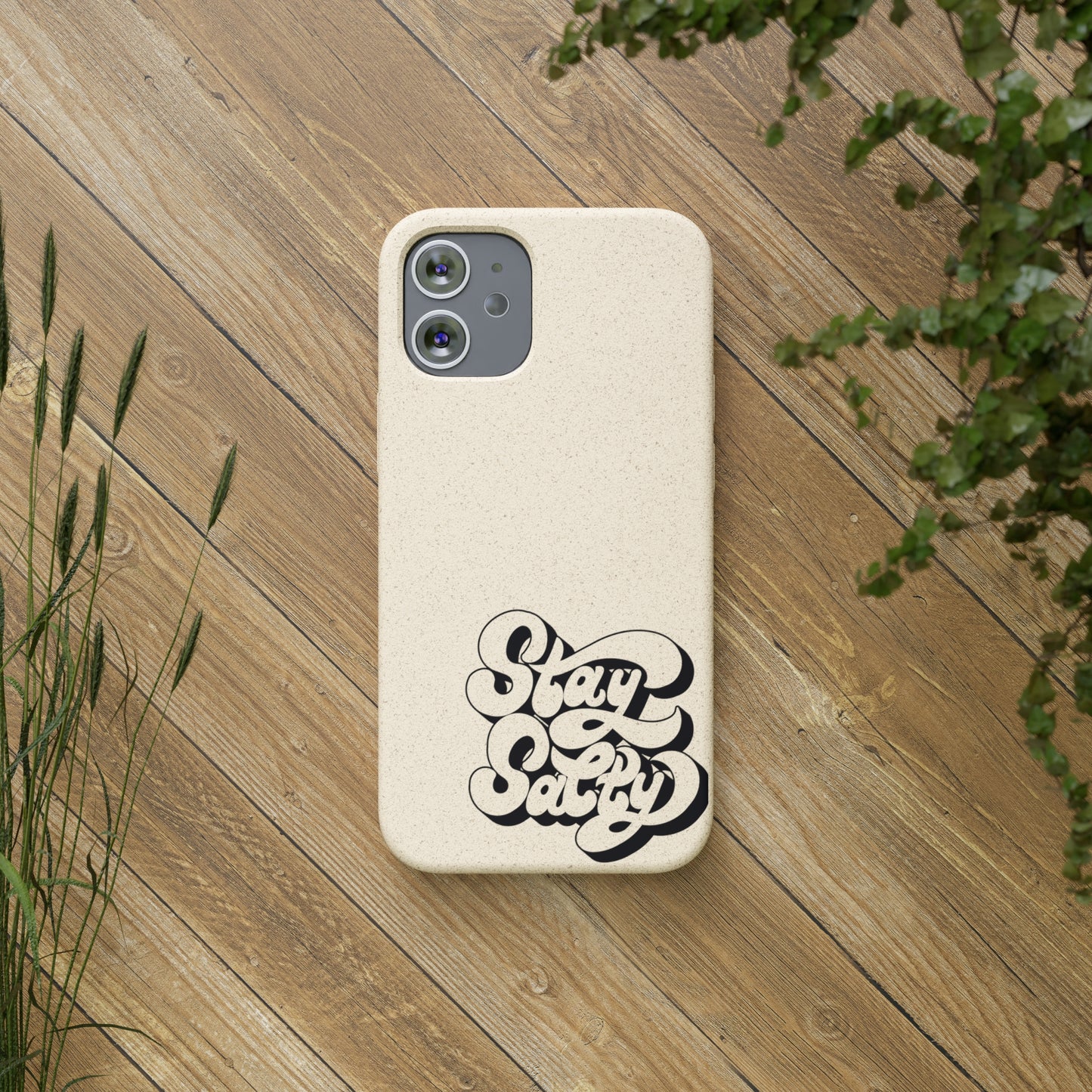 Biodegradable Stay Salty Case