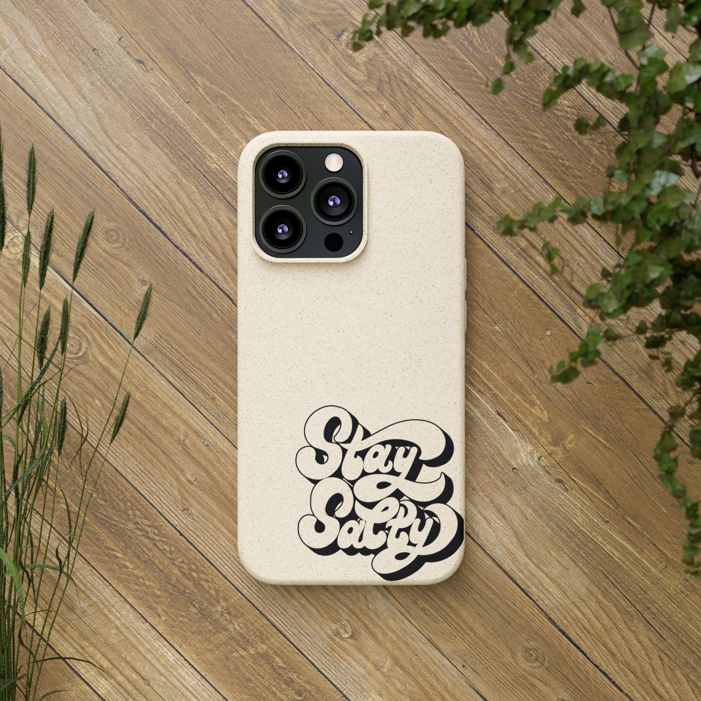 Biodegradable Stay Salty Case